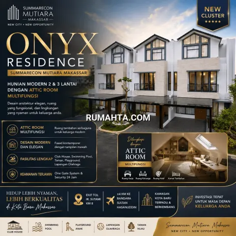 DIJUAL RUMAH MAKASSAR DI LENGKAPI DENGAN ATTIC ONYX RESIDENCE – SUMMARECON MUTIARA MAKASSAR