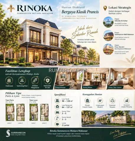 Dijual Rumah Rinoka Summarecon Mutiara Makassar, Hunian French Classic Lokasi Strategis